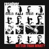 Better Than What? - EP