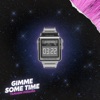 Gimme Some Time - Single