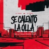 Se Calentó La Olla (feat. Morffa La Promo) - Single