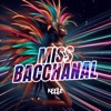 Miss Bacchanal (feat. Reckondrums) - Single