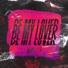 Be My Lover - Single