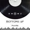 Bottoms Up - Single