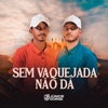 Sem Vaquejada Não Dá - Single