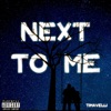 NEXT TO ME - Single