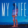 My Life - Single