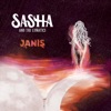Sasha and The Lunatics - Janis