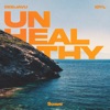 Unhealthy - Single, 2024