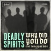 Why Did You Do (The Things You Did) - Single