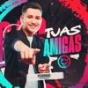 Tuas Amigas - Single