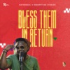 Bless Them in Return - Single