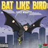 Bat Like Bird (Deluxe Edition)