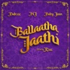 Ballaatha Jaathi - Single