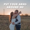 Put Your Arms Around Me - Single