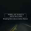 Breaking Point (Aeron Aether Remix) - Single