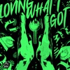 Loving What I Got - Single