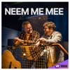 Neem Me Mee - Single