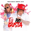 Tu No Gusta - Single
