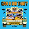 Can U Dig That? Pt. 2 - Single