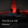 Toute la vie - Single
