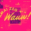 Amai Zeg Wauw! - Single