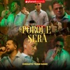 Chiquito Team Band - Porque Será (Live Session)