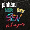 Her Şey Sen Kokuyor - Single