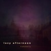 Lazy Afternoon - Single