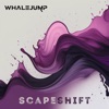 Scapeshift - Single