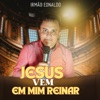 Vem Jesus em Mim Reinar - Single