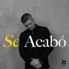Se Acabó - Single