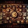 Wasted Time - Single, 2024