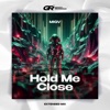 Hold Me Close - Single