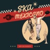 Ska Mexicano - Single