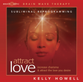 Attract Love - Kelly Howell