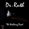 The Walking Dead (DJ Jace Edit) - Dr. Ruth lyrics