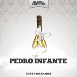 Fiesta Mexicana - Pedro Infante