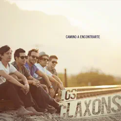 Camino a Encontrarte - Los Claxons