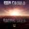 Raging Skies - Stan Castillo lyrics