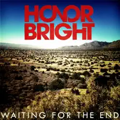 Waiting for the End - Single - Honor Bright Waiting for the End - Single - Honor Bright