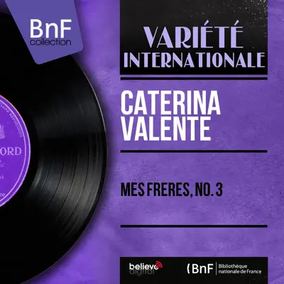 Mes frères, no. 3 (feat. Werner Muller Et Son Orchestre) [Mono version] - EP - Caterina Valente
