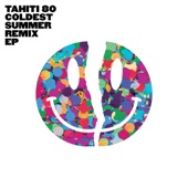 Tahiti 80 - Coldest Summer (The Reflex Revision Radio Edit)