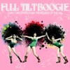 Full Tilt Boogie - Early Disco and Funk Treasures of the 70's Like for the Love of Money, Dance with Me, Crank It up, Tailgunner, And More!, 2014