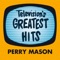 Perry Mason - Television's Greatest Hits Band lyrics