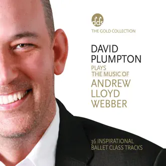 The Music of Andrew Lloyd Webber Inspirational Ballet Class Music by David Plumpton album reviews, ratings, credits