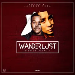 Wanderlust (Roque Remix) - Single by Roque & Jaidene Veda album reviews, ratings, credits