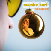 Weihnachten (Bonus Track Version) - Mambo Kurt