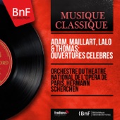 Adam, Maillart, Lalo & Thomas: Ouvertures célèbres (Mono Version) artwork