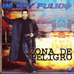 Zona de Peligro - Bobby Pulido