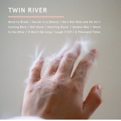 Twin River - Anything Good