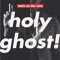 Say My Name (U Tern Remix) - Holy Ghost! lyrics